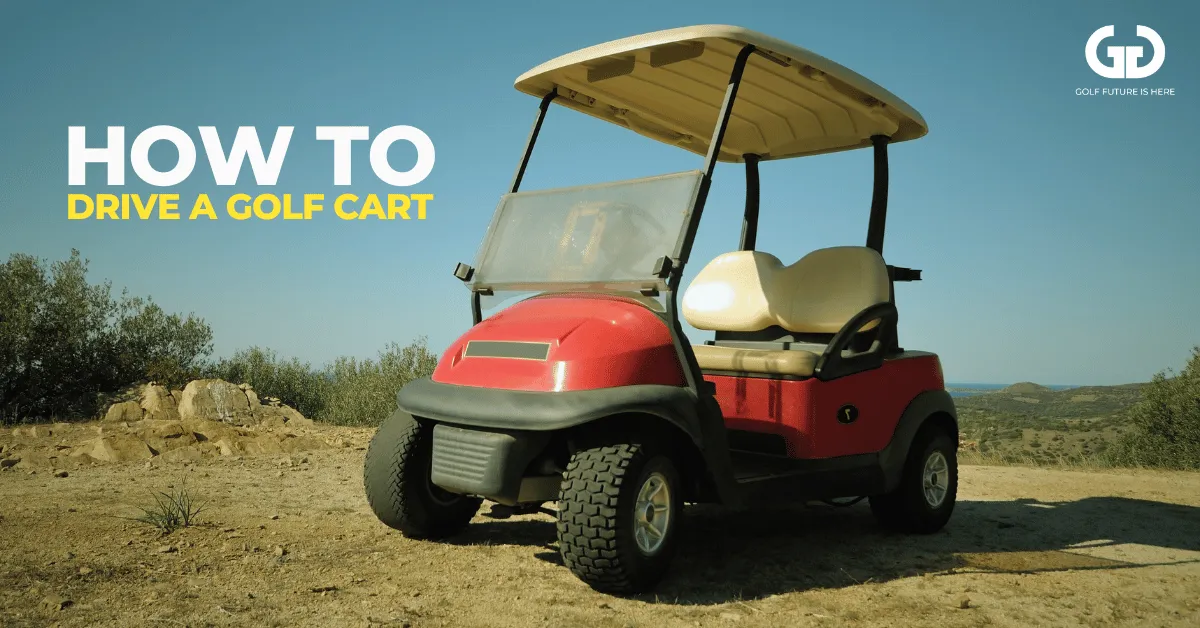 How To Drive A Cart