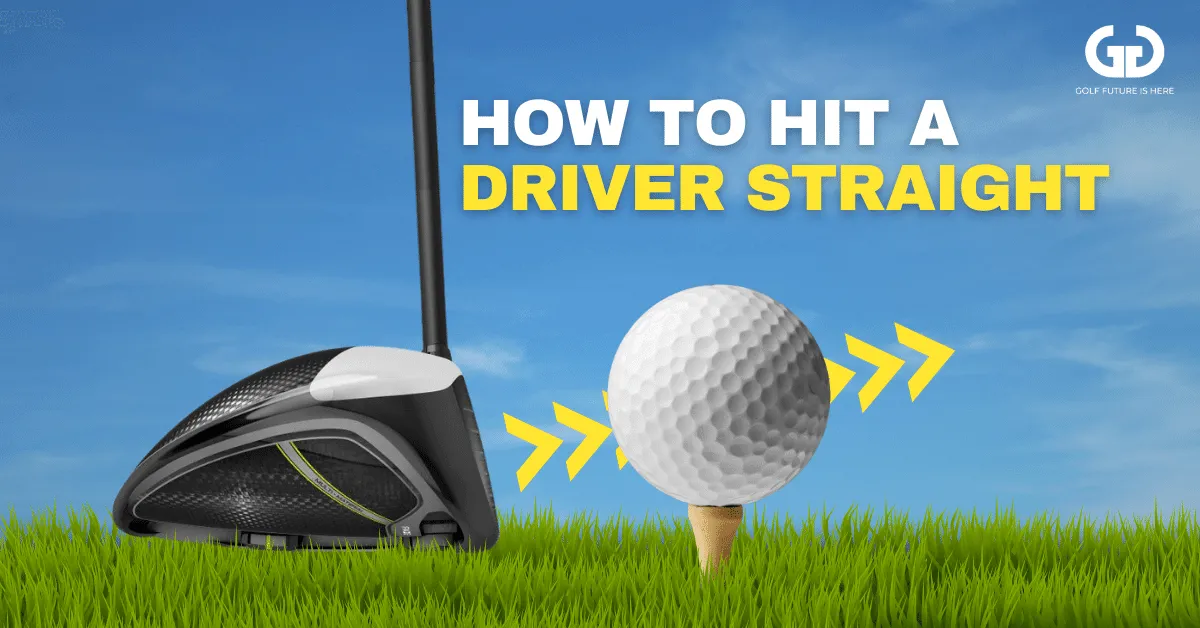 how to hit driver straight